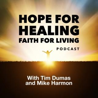 Hope for Healing and Faith for Living...