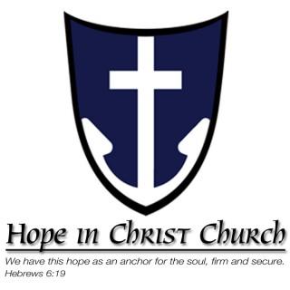 Hope in Christ Church Audio Podcast
