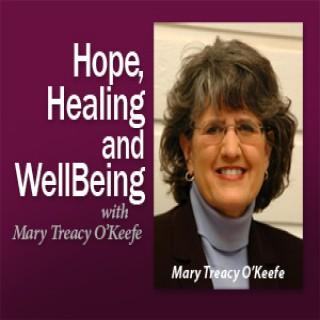 Hope, Healing and WellBeing – Mary O’Keefe