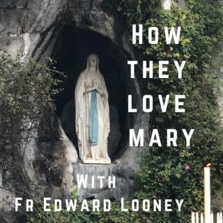 How They Love Mary
