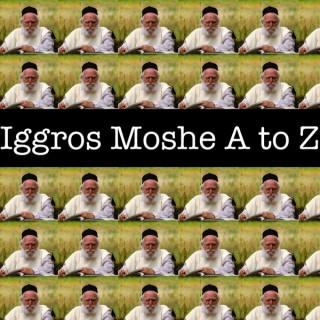 Iggros Moshe A to Z