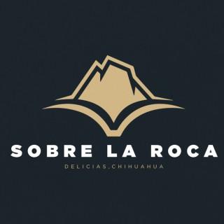 Iglesia Sobre La Roca Delicias