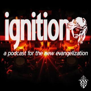 Ignition: A Podcast for the New Evangelization