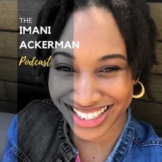 Imani Ackerman Podcast