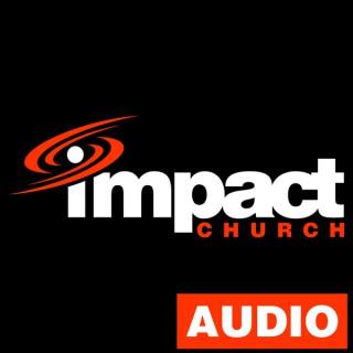 Impact Church :: Audio