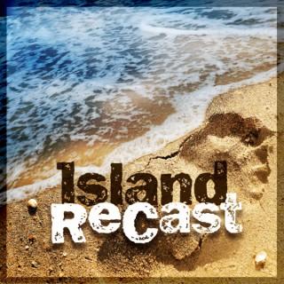 Island ReCast