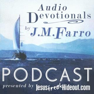 Jesusfreakhideout.com J.M. Farro Devotionals Podcasts