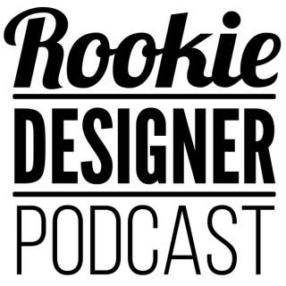 Rookie Designer Podcast