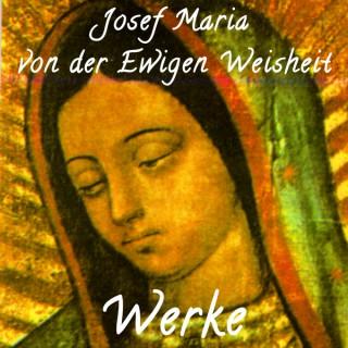 Josef Maria von der Ewigen Weisheit – Werke