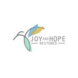 Joy and Hope Restored