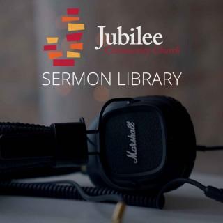 Jubilee Community Church Sermons