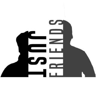 Just Friends Podcast