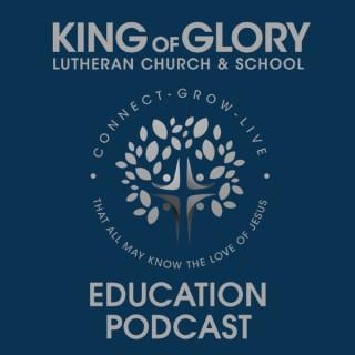 King of Glory Education Podcast