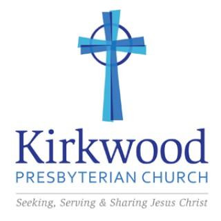 Kirkwood Presbyterian Weekly Sermons