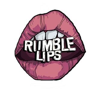 Rumble Lips