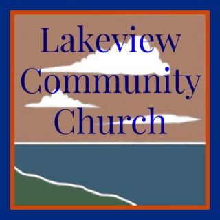 Lakeview Community Church - Sermons by Jess Jessup