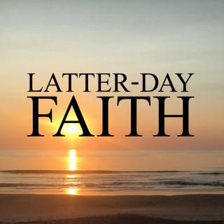 Latter-day Faith
