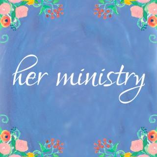 LCC: Her Ministry