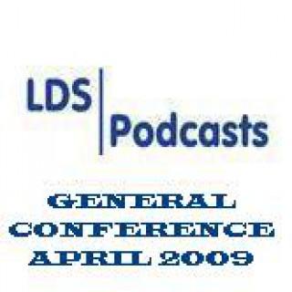 LDS General Conference - April 2009