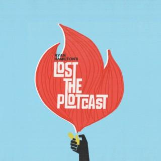 Ryan Hamilton's Lost The Plotcast