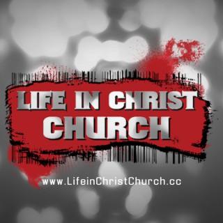 Life in Christ Church Service Podcast