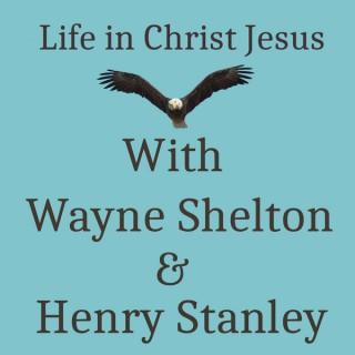 Life in Christ Jesus Podcast