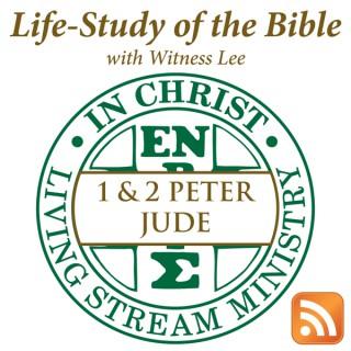 Life-Study of 1 & 2 Peter & Jude with Witness Lee