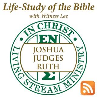 Life-Study of Joshua, Judges & Ruth with Witness Lee