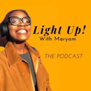 Light Up With Maryam!