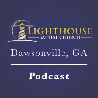 Lighthouse Baptist Church - Dawsonville, GA Podcast