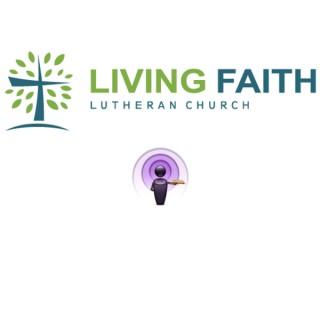 Living Faith Lutheran, Midlothian, TX Podcasts