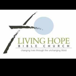 Living Hope Bible Church Sermons