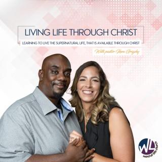 Living Life through Christ podcast