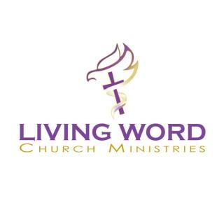 Living Word Church Ministries Podcast