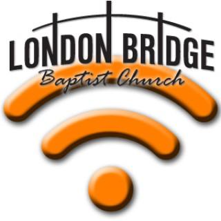 London Bridge Baptist Church » Podcast Feed