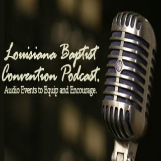 Louisiana Baptist Convention Podcast