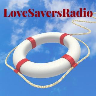 Lovesavers Radio Podcast - Lovesavers Ministry