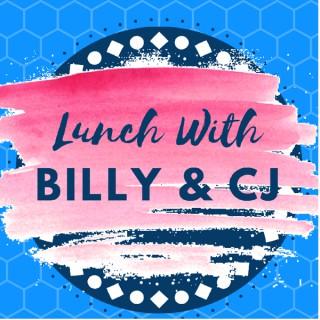 Lunch with Billy and CJ