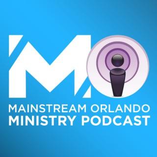 Mainstream Orlando Ministry Podcast