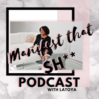 Manifest That Sh** Podcast