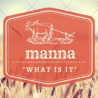 Manna - "What is it?"