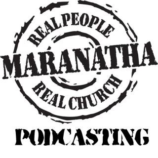 Maranatha Wednesday service podcast