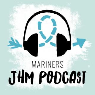 Mariners JHM Podcast