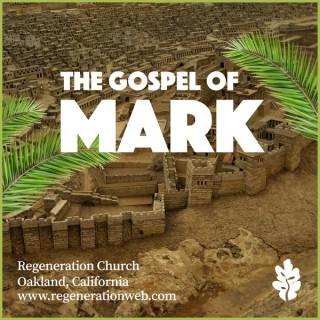 Mark - Regeneration Church