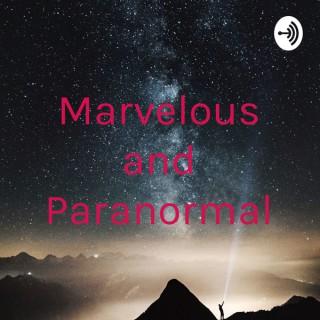 Marvelous and Paranormal
