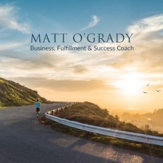 Matt O'Grady Coaching Podcast