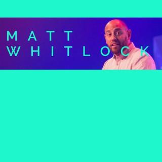 Matt Whitlock's Podcast