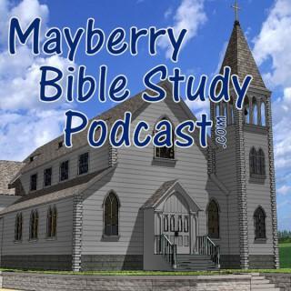 Mayberry Bible Study Podcast
