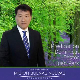 MBN - Pastor Juan Park - Predicación Dominical, Iglesia Buenas Nuevas Bogotá, Colombia