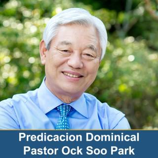 MBN - Pastor Ock Soo Park - Predicación Dominical, Iglesia Buenas Nuevas Gang Nam